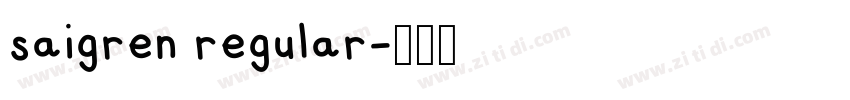 saigren regular字体转换